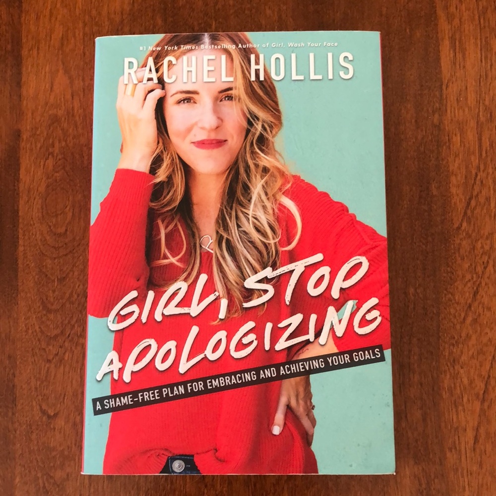 Girl, Stop Apologizing, a book by Rachel Hollis